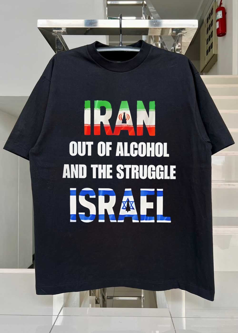 Casual Apparel Iran Out of Alcohol and the Struggle Israel T-Shirt